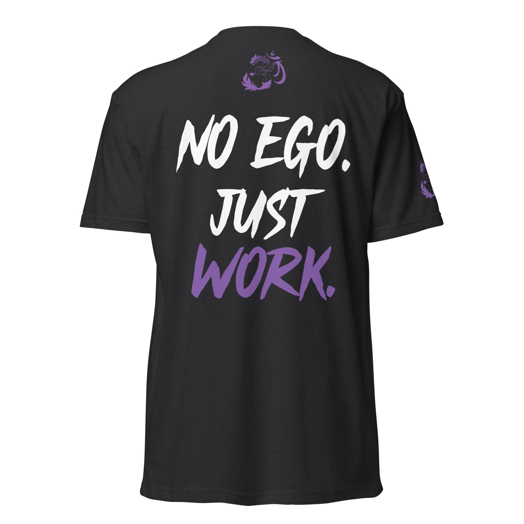 No Ego Just Work - Next Level Unisex T-Shirt